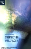 Kybertekstien narratologia